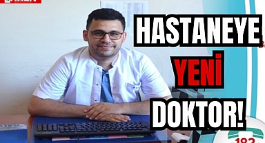 HASTANEYE YENİ DOKTOR!