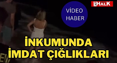İnkumunda imdat çığlıkları