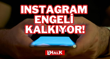 INSTAGRAM ENGELİ KALKIYOR!