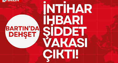 İNTİHAR İHBARI ŞİDDET VAKASI ÇIKTI!