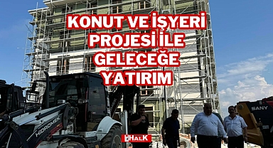 Konut ve İşyeri Projesi ile Geleceğe Yatırım