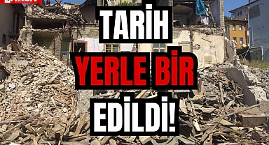TARİH YERLE BİR EDİLDİ!