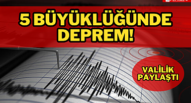 5 Büyüklüğünde Deprem!