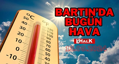 BARTIN'DA BUGÜN HAVA