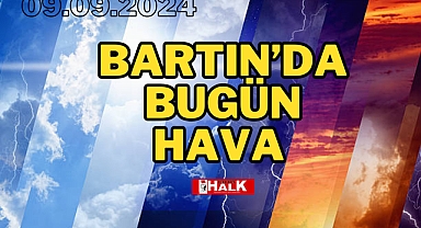 BARTIN'DA BUGÜN HAVA