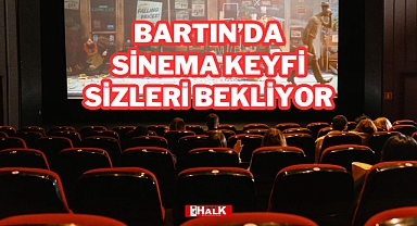Bartın’da Sinema Keyfi Sizleri Bekliyor