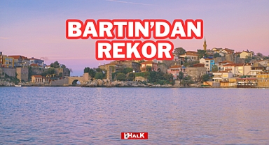 Bartın'dan Rekor