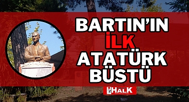 Bartın'ın İlk Atatürk Büstü
