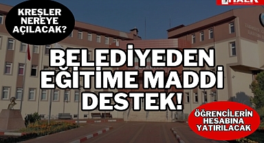 BELEDİYEDEN EĞİTİME MADDİ DESTEK!
