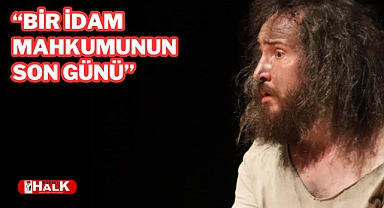 “Bir İdam Mahkumunun Son Günü”