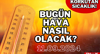 BUGÜN HAVA NASIL OLACAK?