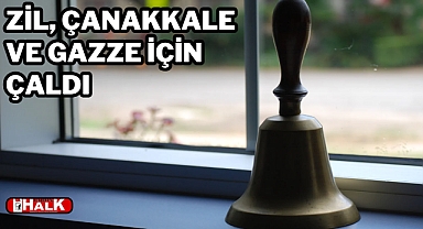 Ders zili, Çanakkale ve Gazze için çaldı