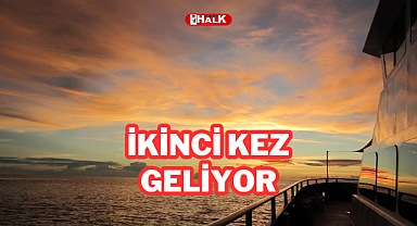 İKİNCİ KEZ GELDİ!