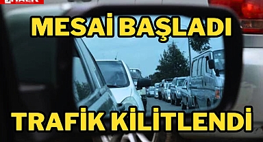 Mesai Başladı, Trafik Kilitlendi!