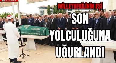 SON YOLCULUĞUNA UĞURLANDI