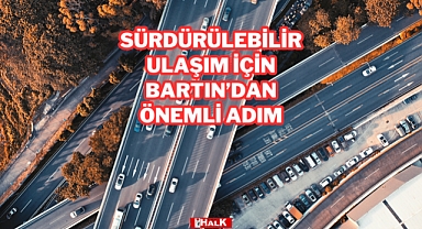 Bartın'dan Önemli Adım