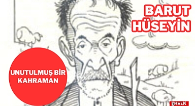 Unutulmuş Bir Kahraman: Barut Hüseyin