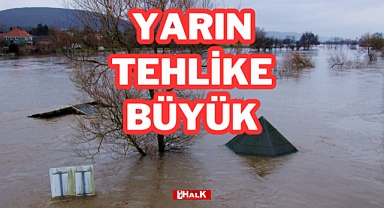 Yarın Tehlike Büyük