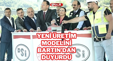 YENİ ÜRETİM MODELİNİ BARTIN'DAN DUYURDU