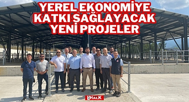 Yerel Ekonomiye Katkı Sağlayacak Yeni Projeler