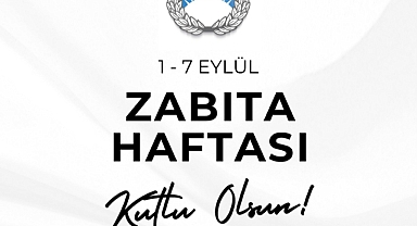 “ZABITA HAFTASI KUTLU OLSUN”