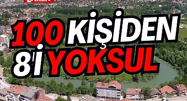 100 kişiden 8’i yoksul