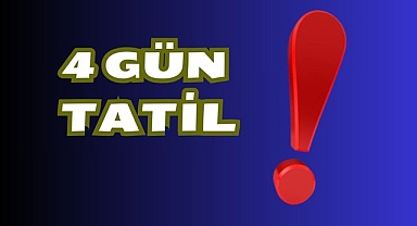 4 Gün Tatil