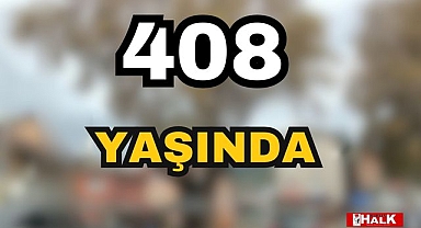 408 Yaşında