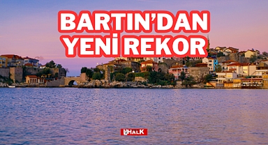 BARTIN'DAN YENİ REKOR