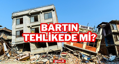 BARTIN TEHLİKEDE Mİ?