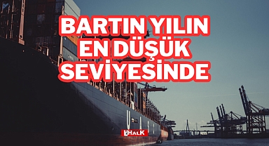 BARTIN YILIN EN DÜŞÜK SEVİYESİNDE