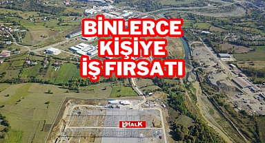 BİNLERCE KİŞİYE İŞ FIRSATI