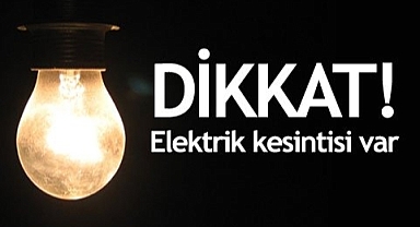 Dikkat Elektrik kesintisi var