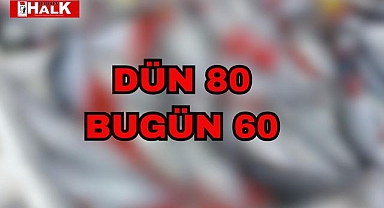 Dün 80 Bugün 60