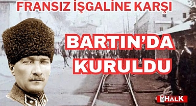 Fransız İşgaline Karşı Bartın’da Kuruldu