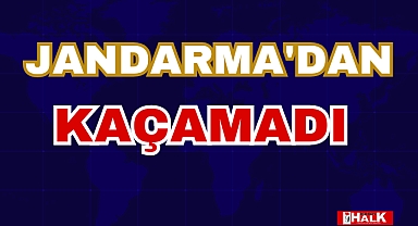 Her yerde aranıyordu