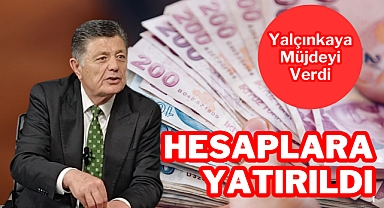 Hesaplara Yatırıldı!