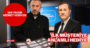 İLK MÜŞTERİYE ANLAMLI HEDİYE