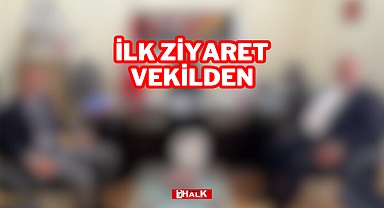 İLK ZİYARET VEKİLDEN