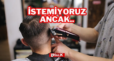 'İstemiyoruz Ancak..'