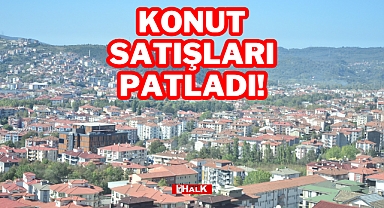 Konut Satışları Patladı!