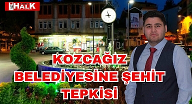 Kozcağız Belediyesine Şehit Tepkisi