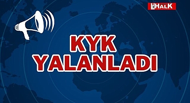KYK Yalanladı