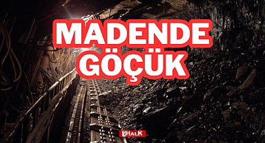 MADENDE GÖÇÜK