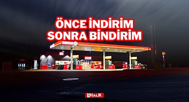 ÖNCE İNDİRİM SONRA BİNDİRİM