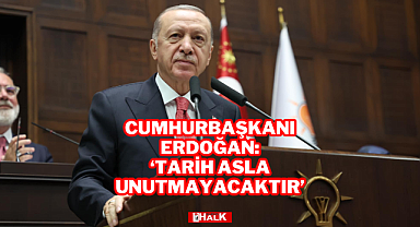 Cumhurbaşkanı Erdoğan: