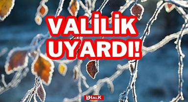 Valilikten Don Uyarısı!