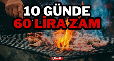10 Günde 60 Lira Zam