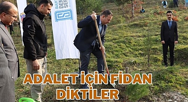 Adalet İçin Fidan Diktiler