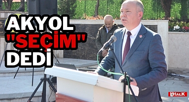 Akyol Seçimi İşaret Etti